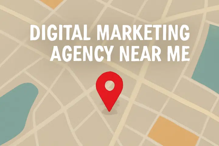 Digital marketing agency near me